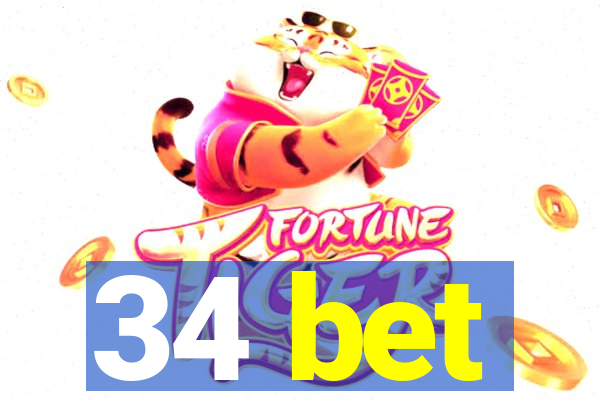 34 bet